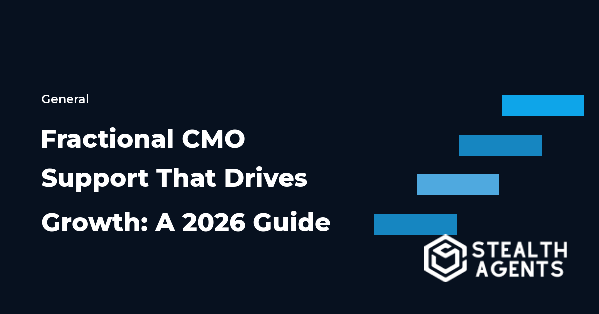 Fractional CMO Support That Drives Growth: A 2026 Guide