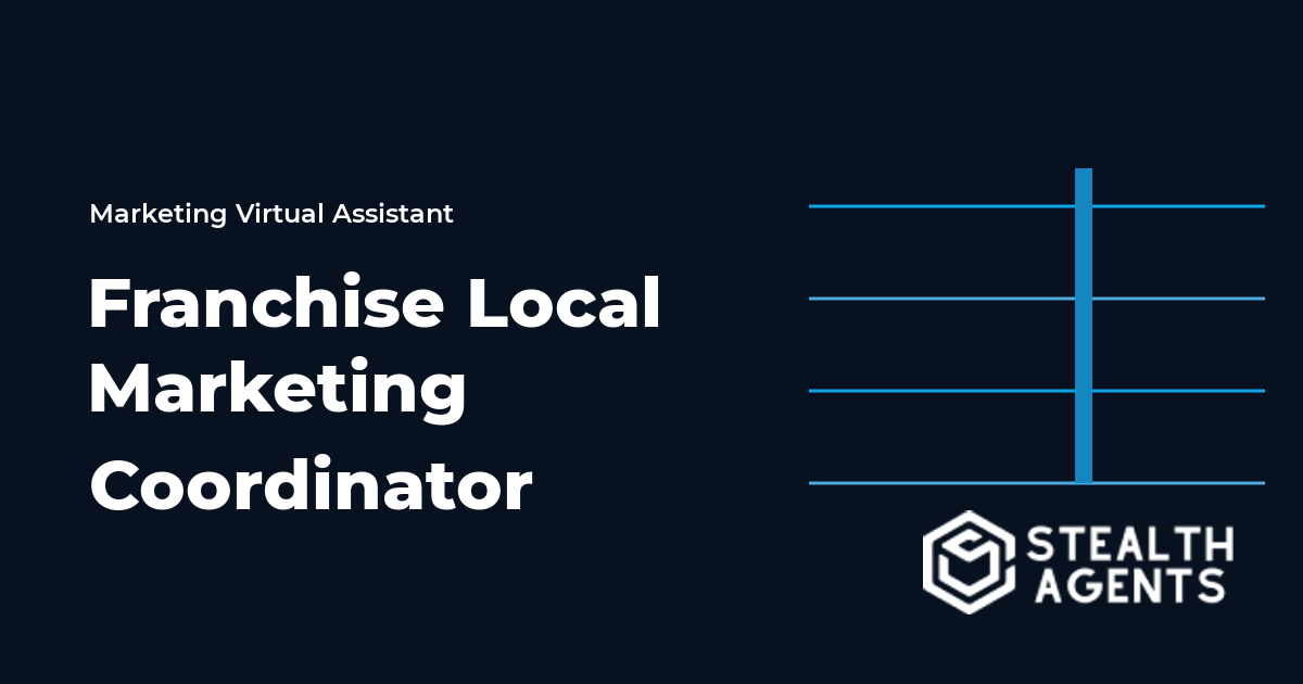 Franchise Local Marketing Coordinator Virtual Assistant