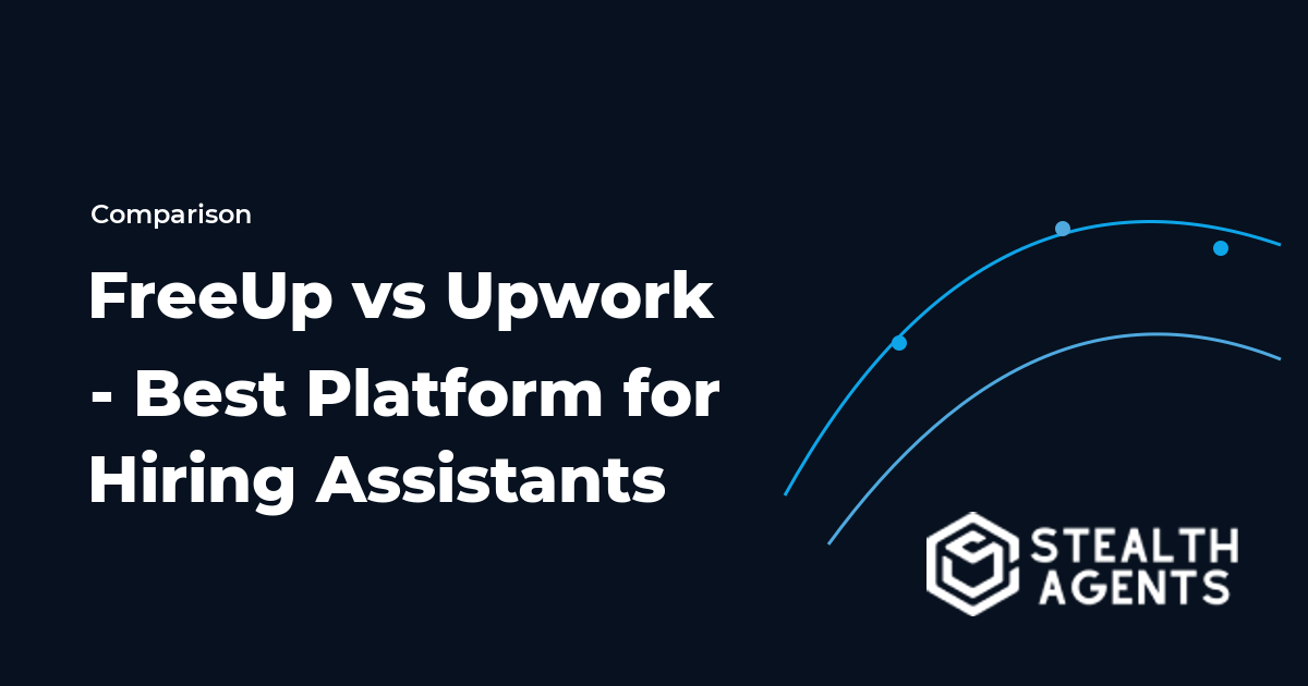 FreeUp vs Upwork - Best Platform for Hiring Assistants