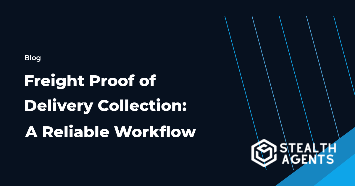 Freight Proof of Delivery Collection: A Reliable Workflow workflow guide
