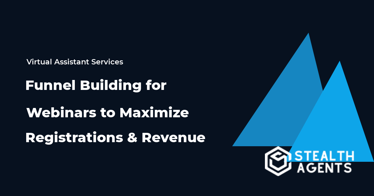 Funnel Building for Webinars to Maximize Registrations and Revenue