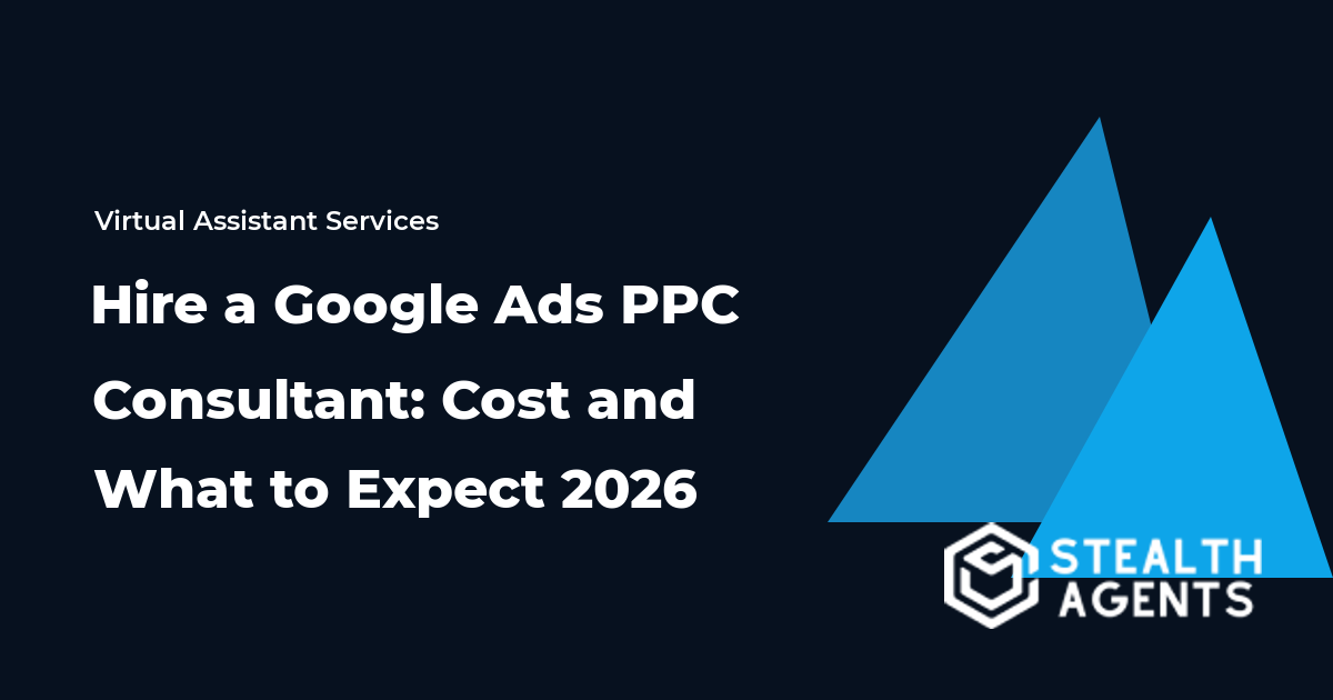 Hire a Google Ads PPC Consultant: Cost and What to Expect 2026