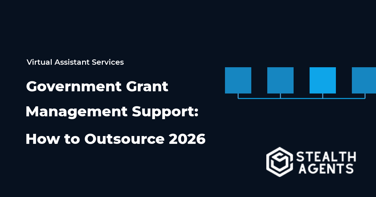 Government Grant Management Support: How to Outsource 2026
