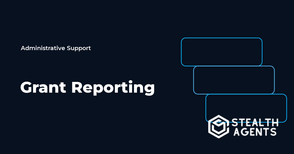Grant Reporting Virtual Assistant Guide