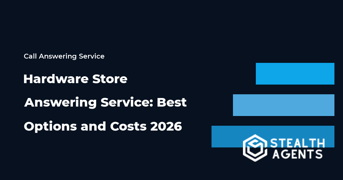 Hardware Store Answering Service: Best Options and Costs 2026
