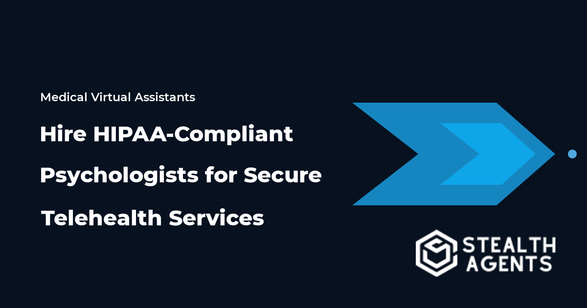 Hire HIPAA-Compliant Psychologists for Secure Telehealth Services