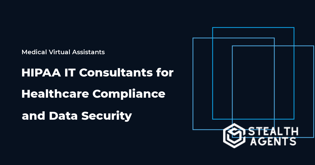 HIPAA IT Consultants for Healthcare Compliance and Data Security