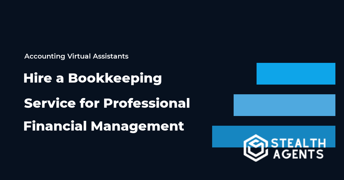 Hire a Bookkeeping Service for Professional Financial Management
