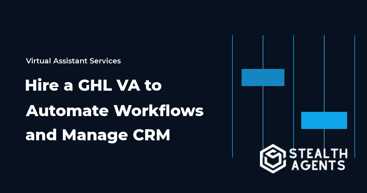 Hire a GHL Virtual Assistant to Automate Workflows and Manage CRM
