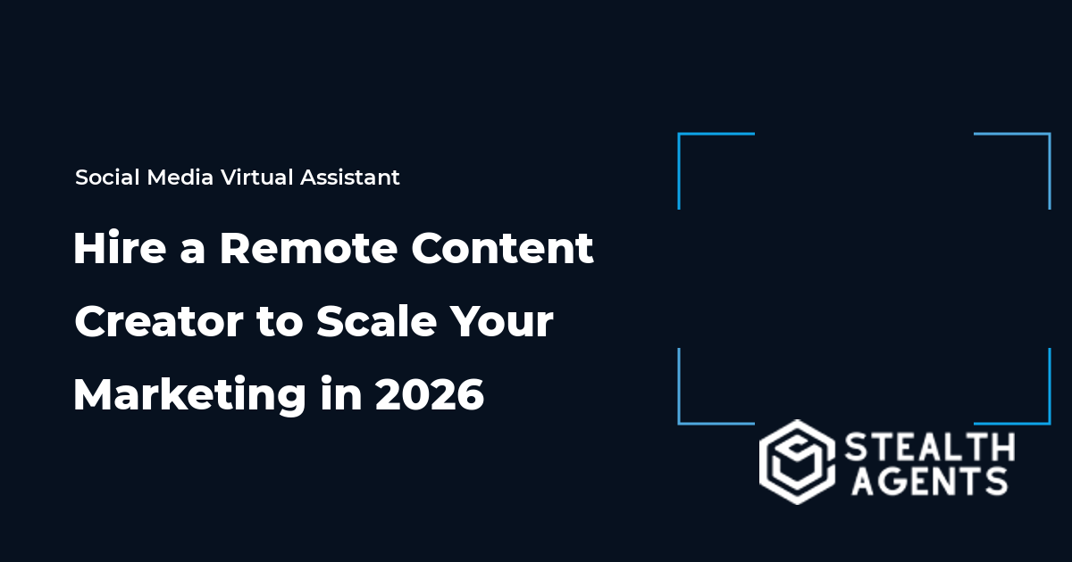 Hire a Remote Content Creator to Scale Your Marketing in 2026