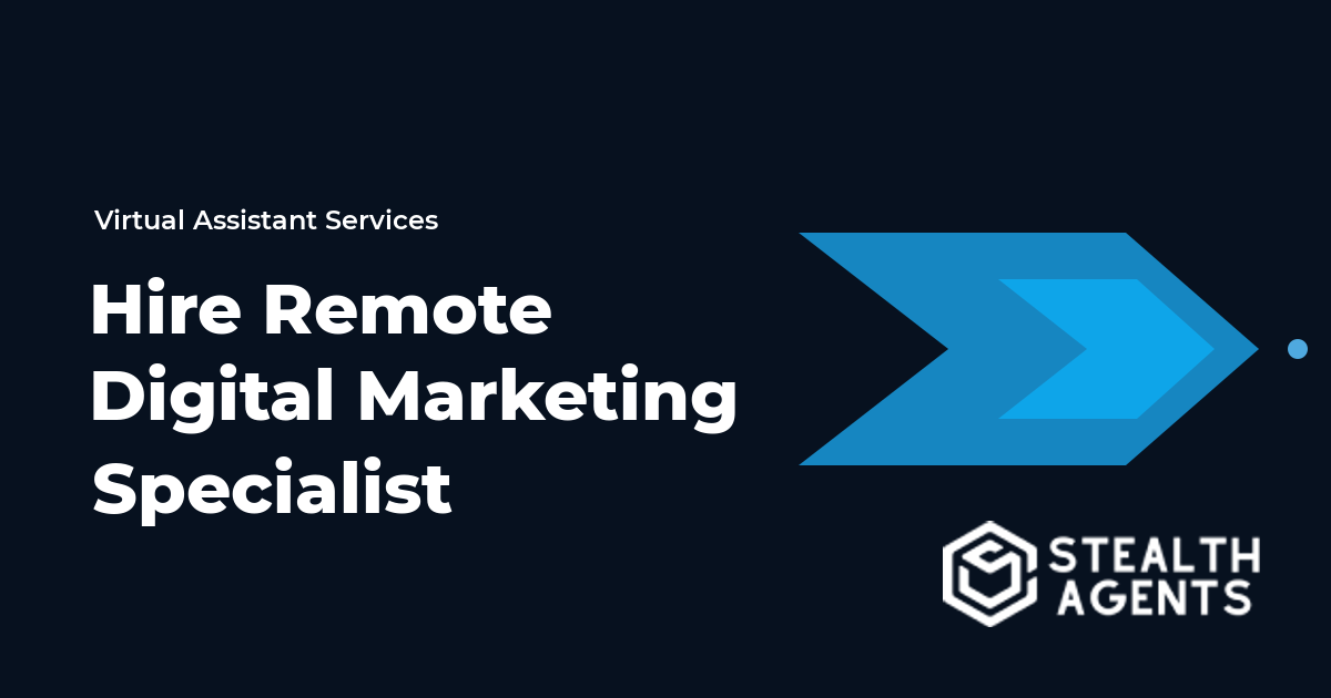 Hire Remote Digital Marketing Specialist