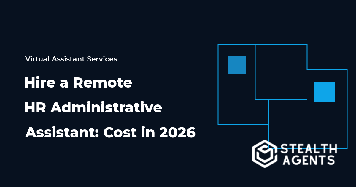 Hire a Remote HR Administrative Assistant: Cost in 2026