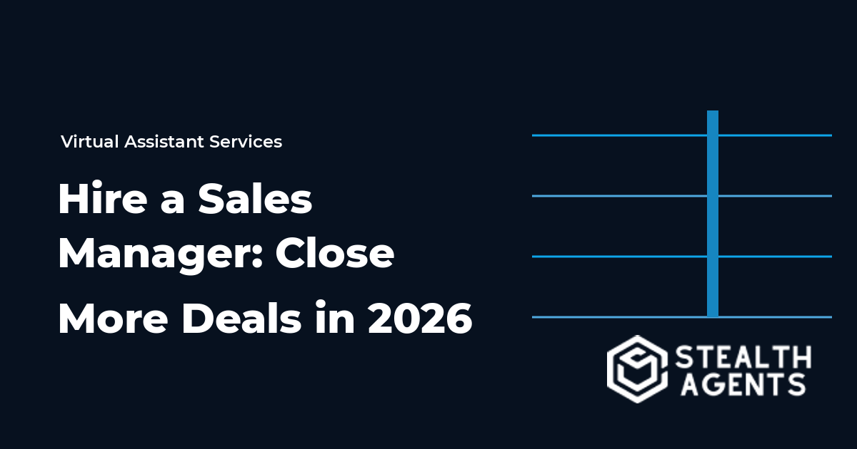 Hire a Sales Manager: Close More Deals in 2026
