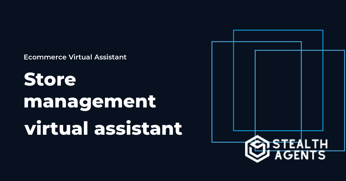 Hire a store management virtual assistant for daily retail tasks