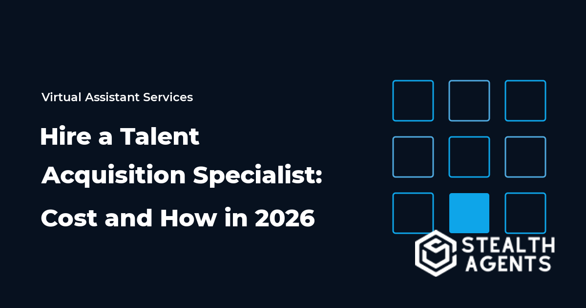 Hire a Talent Acquisition Specialist: Cost and How in 2026