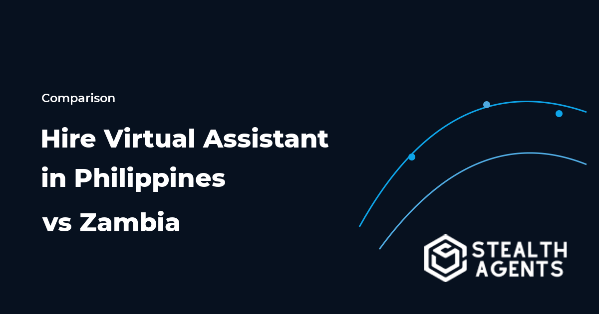 Hire Virtual Assistant in Philippines vs Zambia