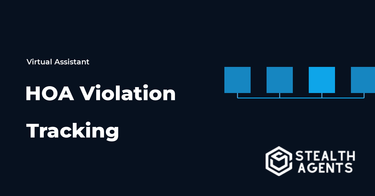 HOA Violation Tracking Virtual Assistant Guide
