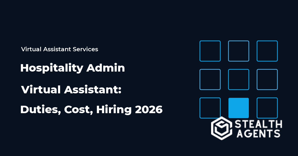 Hospitality Admin Virtual Assistant: Duties, Cost, Hiring 2026