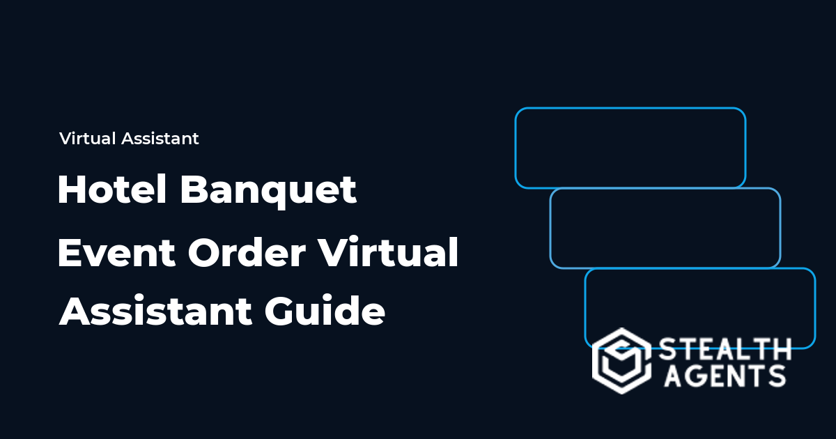 Hotel Banquet Event Order Virtual Assistant Guide