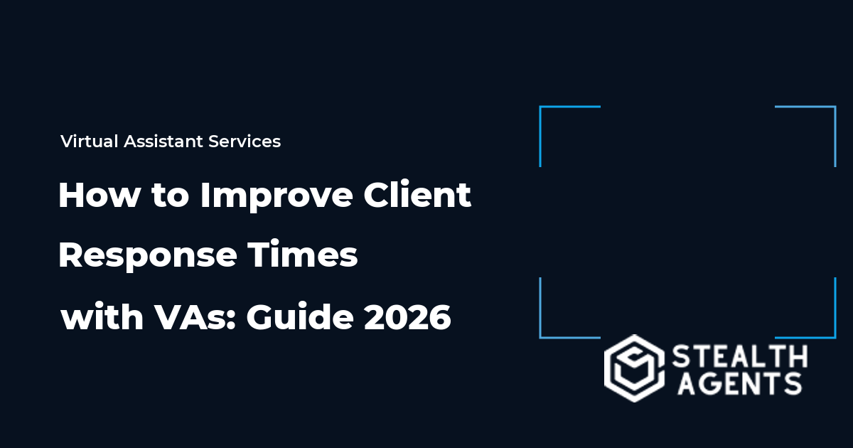 How to Improve Client Response Times with VAs: Guide 2026