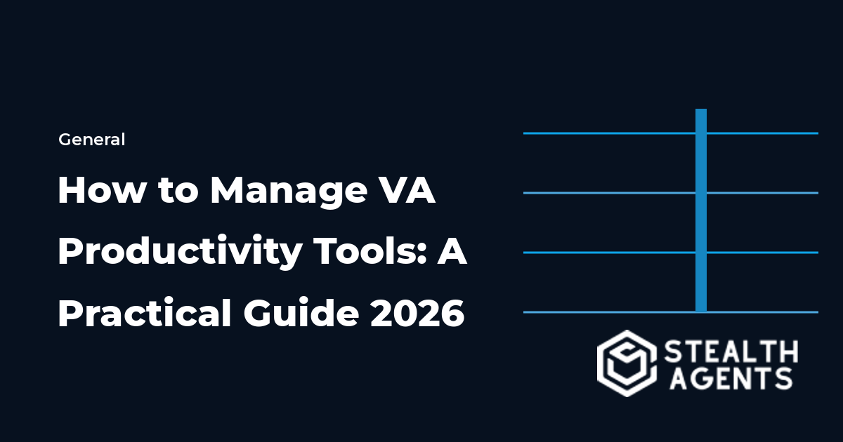 How to Manage VA Productivity Tools: A Practical Guide 2026