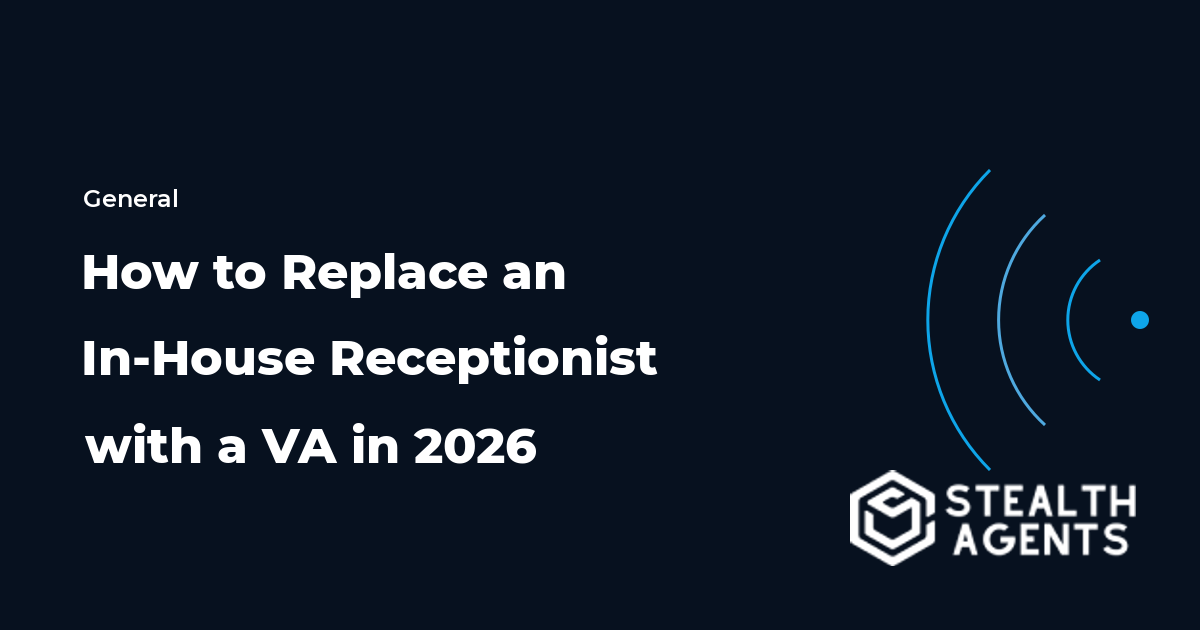 How to Replace an In-House Receptionist with a VA in 2026