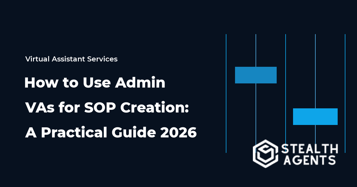 How to Use Admin VAs for SOP Creation: A Practical Guide 2026