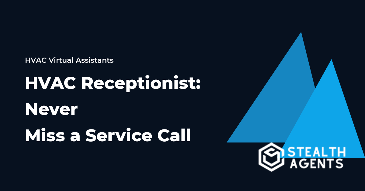 HVAC Receptionist: Never Miss a Service Call