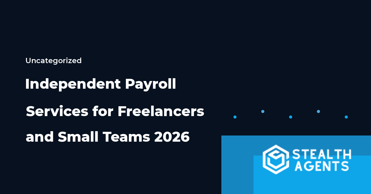 Independent Payroll Services for Freelancers and Small Teams 2026