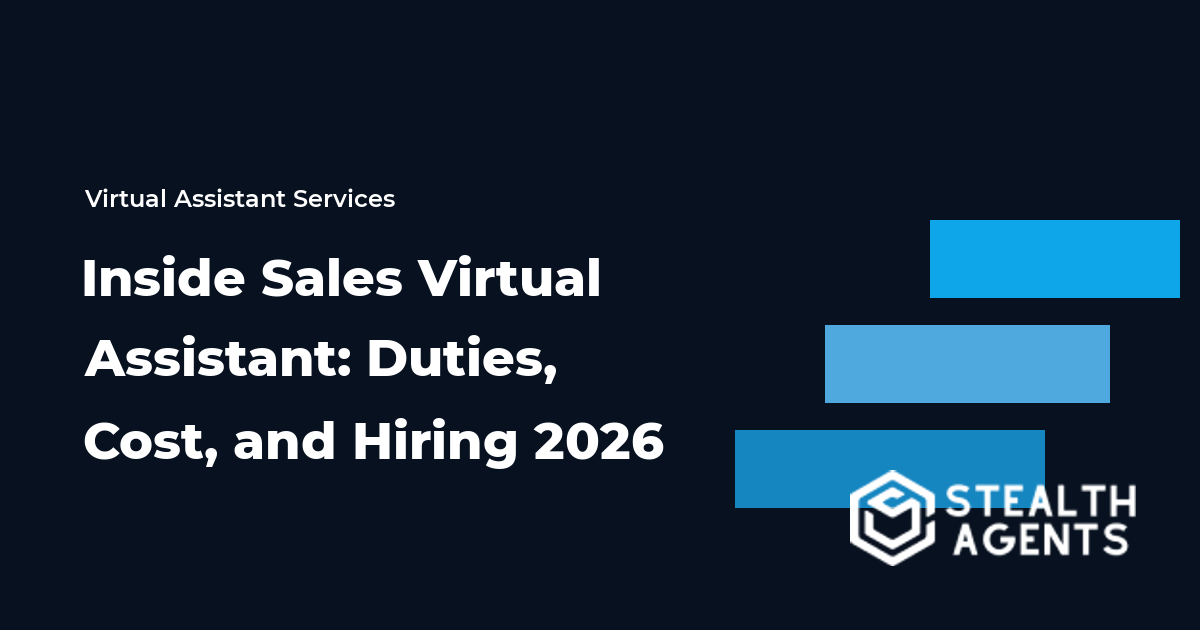 Inside Sales Virtual Assistant: Duties, Cost, and Hiring 2026
