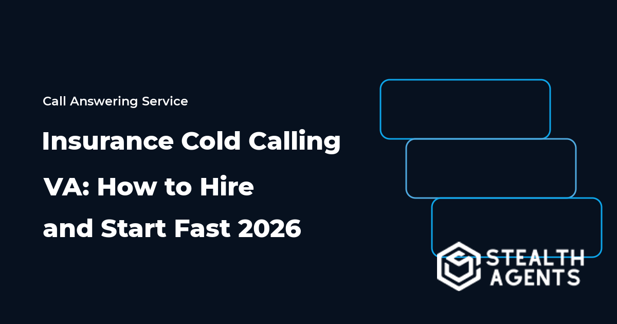 Insurance Cold Calling VA: How to Hire and Start Fast 2026