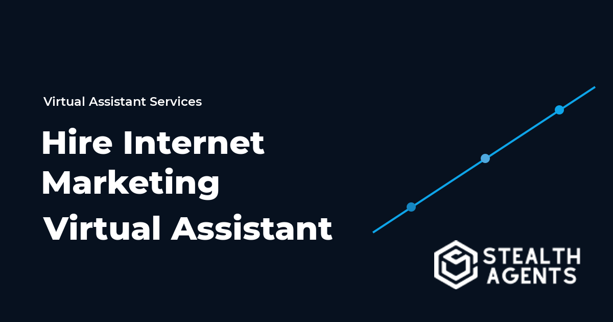Hire Internet Marketing Virtual Assistant