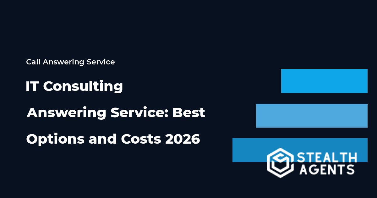 IT Consulting Answering Service: Best Options and Costs 2026