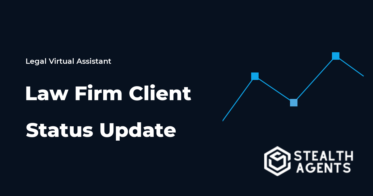 Law Firm Client Status Update Virtual Assistant Guide