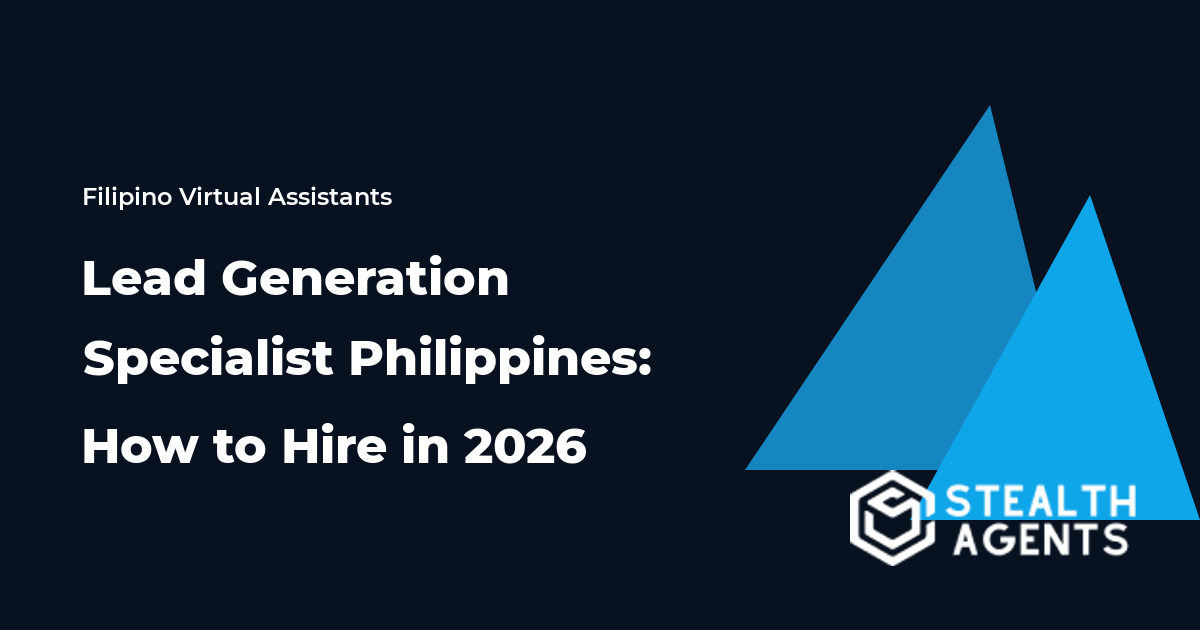 Lead Generation Specialist Philippines: How to Hire in 2026