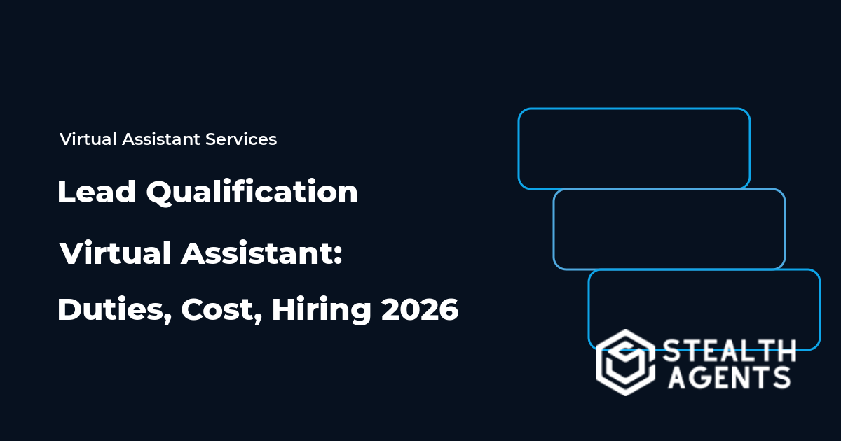 Lead Qualification Virtual Assistant: Duties, Cost, Hiring 2026