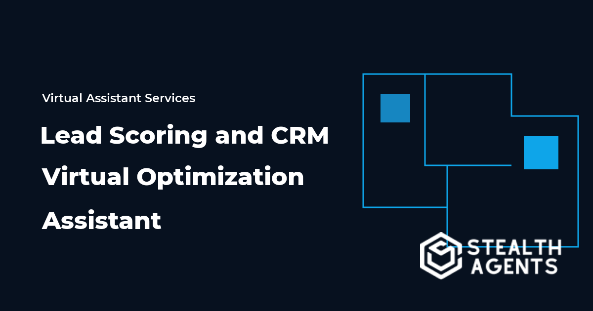 Lead Scoring and CRM Virtual Optimization Assistant
