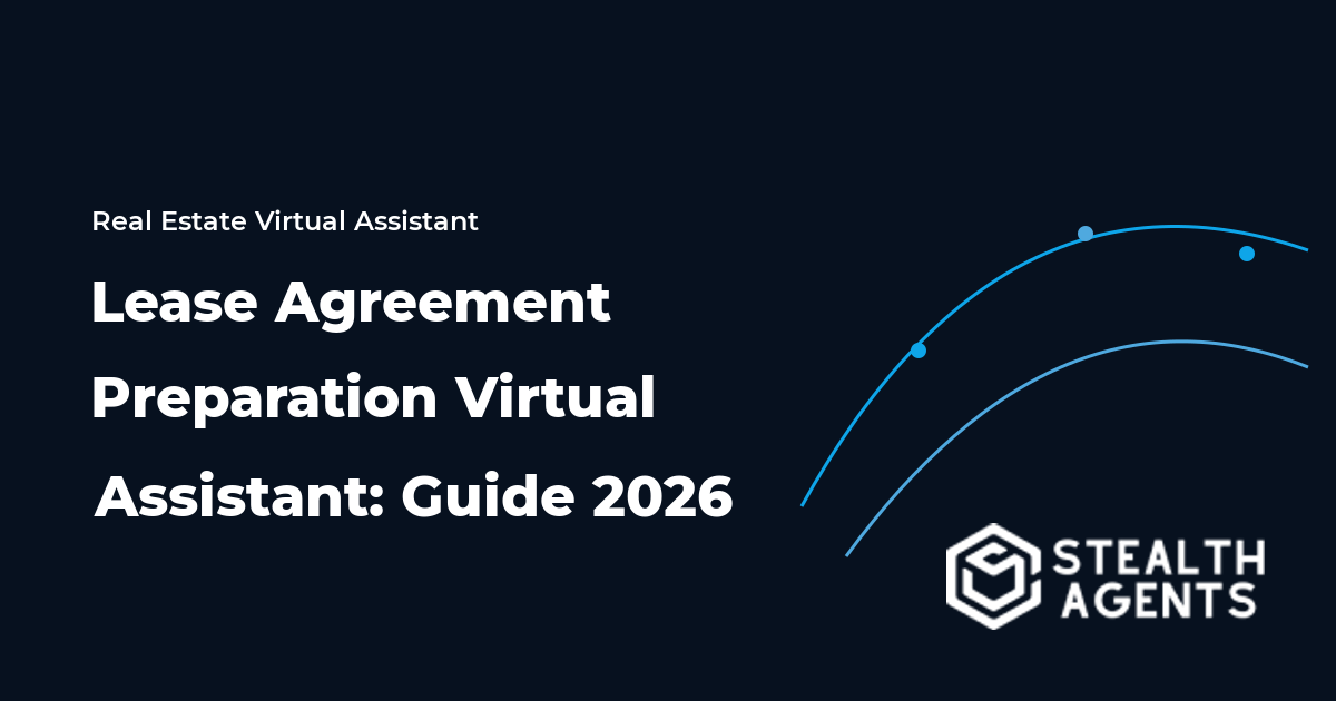 Lease Agreement Preparation Virtual Assistant: Guide 2026