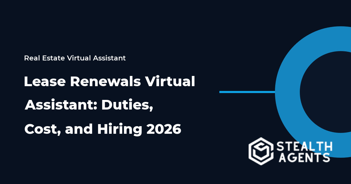 Lease Renewals Virtual Assistant: Duties, Cost, and Hiring 2026