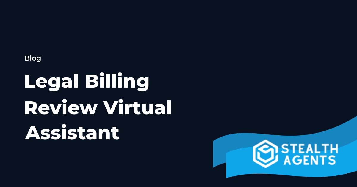 Legal Billing Review Virtual Assistant