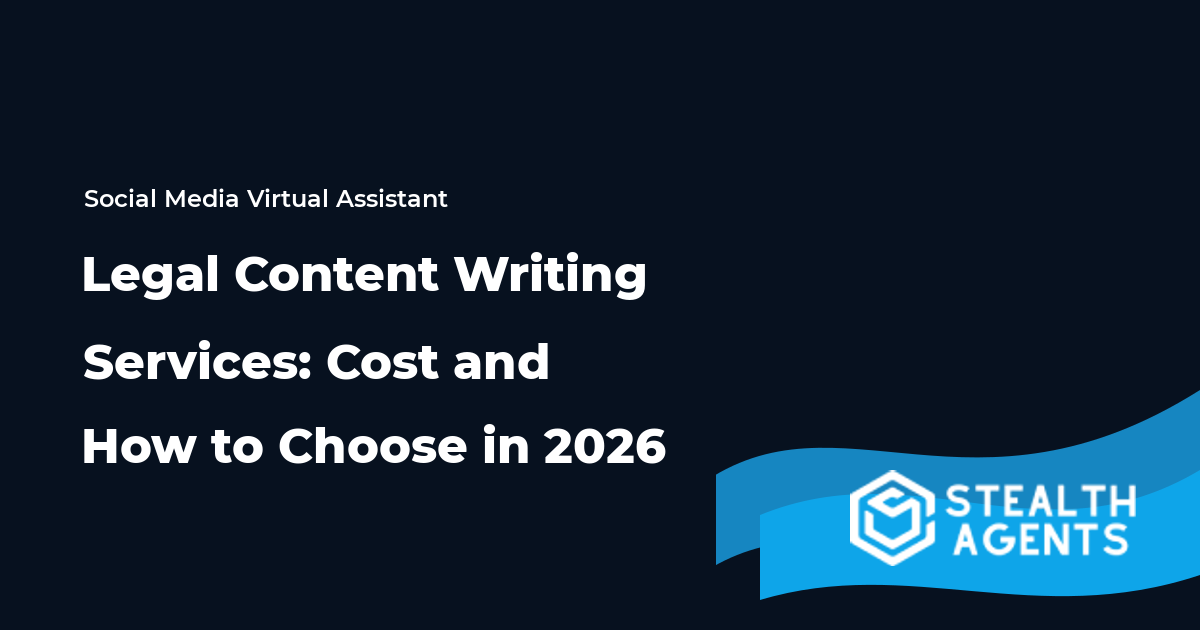 Legal Content Writing Services: Cost and How to Choose in 2026