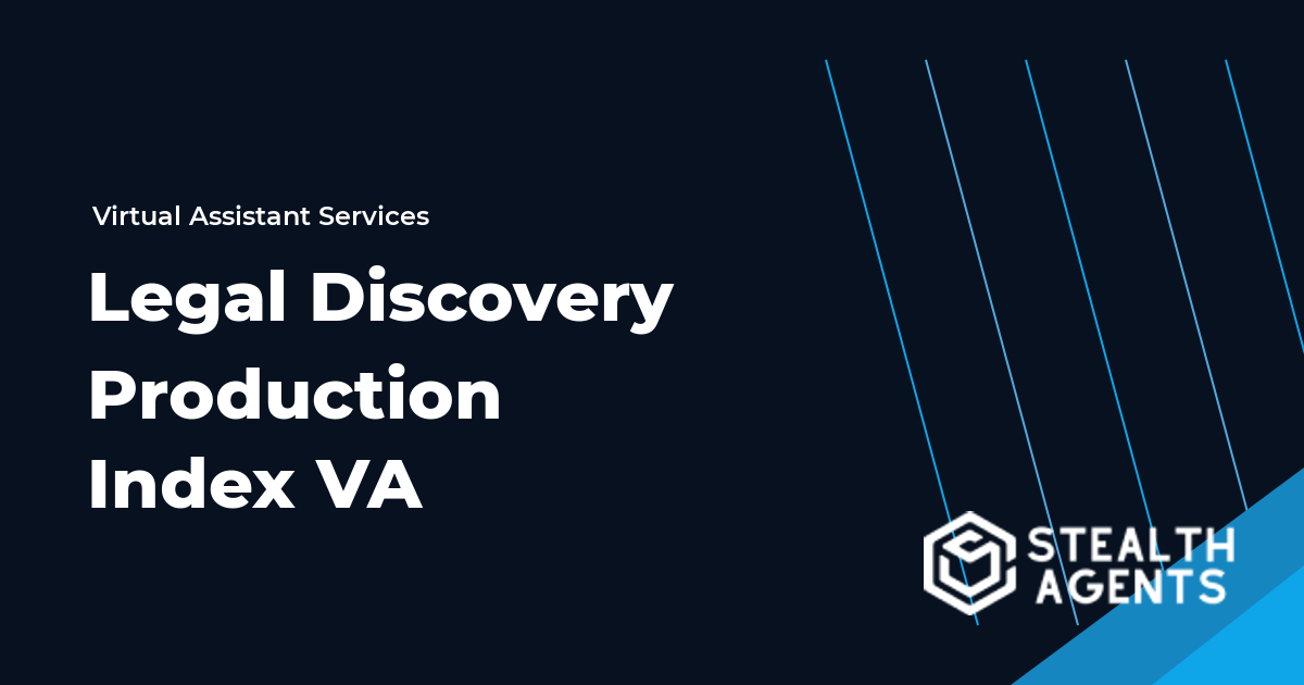 Legal Discovery Production Index Virtual Assistant