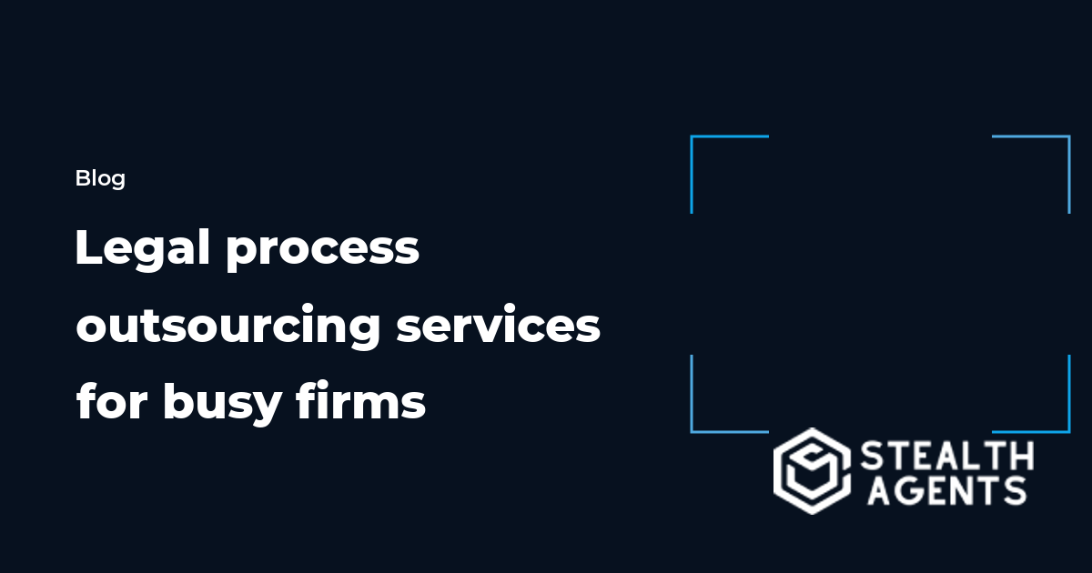 Legal process outsourcing services for busy firms