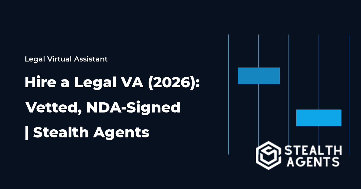 Hire a Legal Virtual Assistant (2026): Vetted, NDA-Signed | Stealth Agents