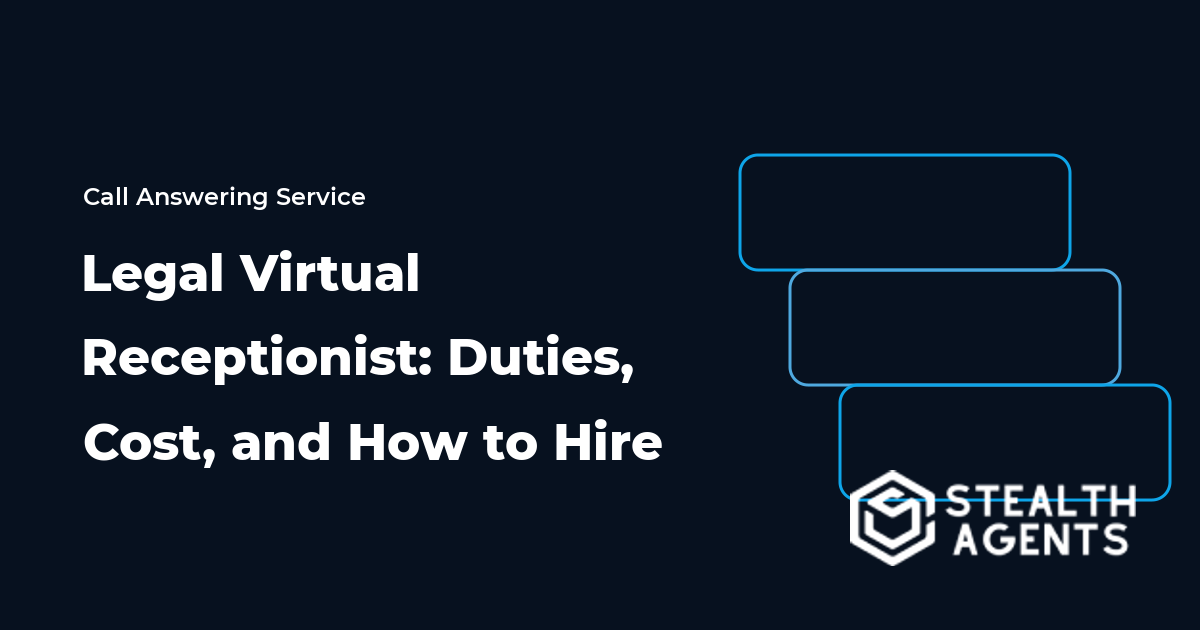 Legal Virtual Receptionist: Duties, Cost, and How to Hire 2026
