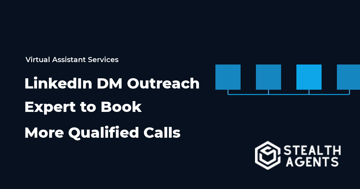 Hire a LinkedIn DM Outreach Expert to Book More Qualified Calls