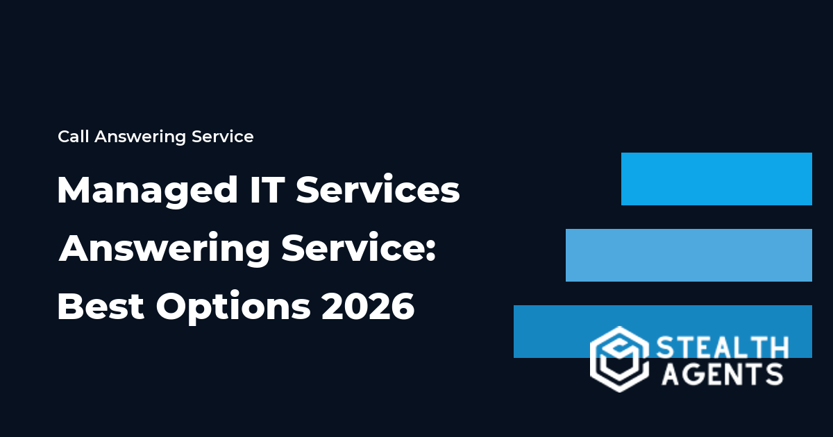 Managed IT Services Answering Service: Best Options 2026