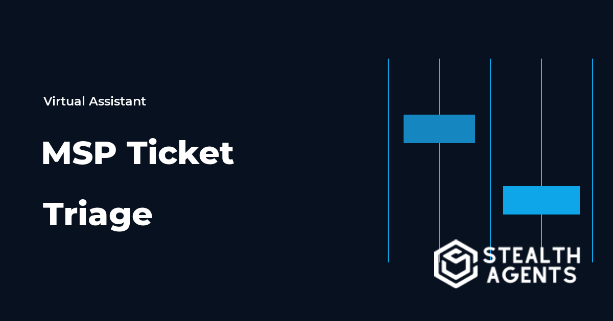 Managed Service Provider Ticket Triage Virtual Assistant