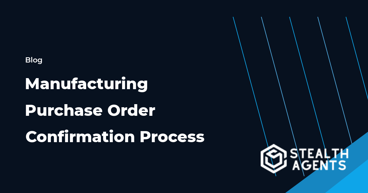 Manufacturing Purchase Order Confirmation Process