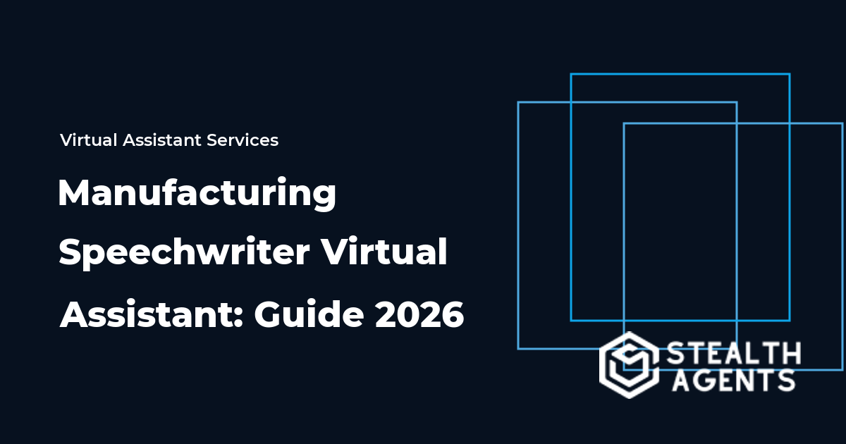 Manufacturing Speechwriter Virtual Assistant: Guide 2026
